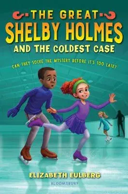 The Great Shelby Holmes and the Coldest Case