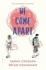 We Come Apart