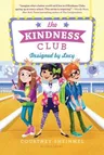 The Kindness Club: Designed by Lucy