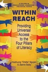 Within Reach: Providing Universal Access to the Four Pillars of Literacy