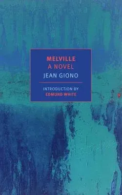 Melville: A Novel