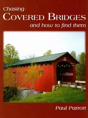 Chasing Covered Bridges: And How to Find Them