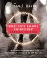 Horse Gaits, Balance, and Movement: Revised Edition (Revised)