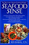 Seafood Sense: The Truth about Seafood Nutrition & Safety