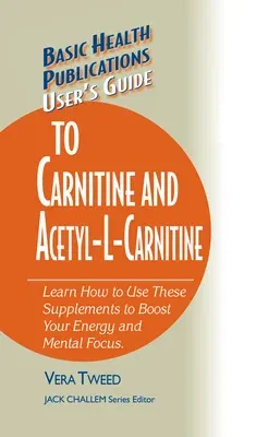 User's Guide to Carnitine and Acetyl-L-Carnitine