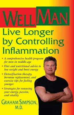 Wellman: Live Longer by Controlling Inflammation