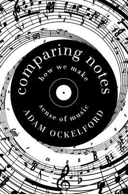 Comparing Notes: How We Make Sense of Music