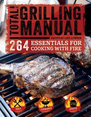 The Total Grilling Manual