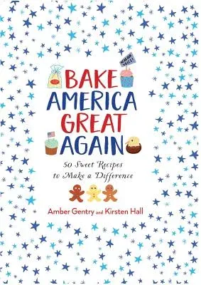 Bake America Great Again