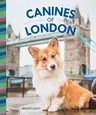 Canines of London (Dog Photography, Dog Lovers Gift)