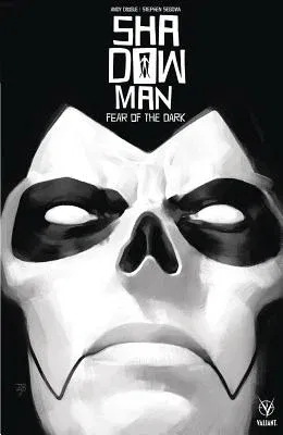 Shadowman (2018) Volume 1: Fear of the Dark