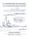 U.S. Destroyers, Revised Edition: An Illustrated Design History