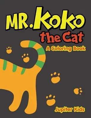 Mr. Koko the Cat (A Coloring Book)