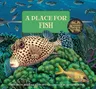 A Place for Fish (Revised)