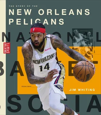 The Story of the New Orleans Pelicans