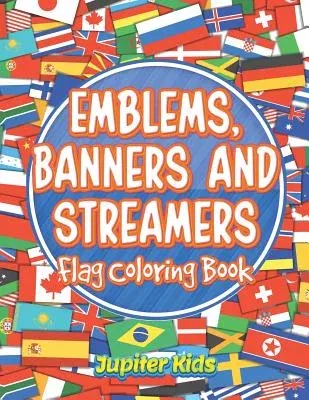 Emblems, Banners and Streamers: Flag Coloring Book