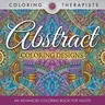 Abstract Coloring Designs: An Advanced Coloring Book For Adults