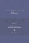 The Preacher's Greek Companion to Hebrews: A Selective Commentary for Meditation and Sermon Preparation