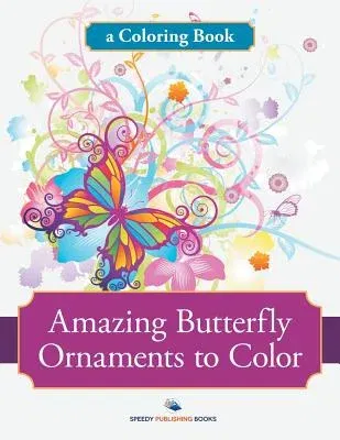 Amazing Butterfly Ornaments to Color, a Coloring Book