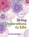 Bring Decorations to Life: A Coloring Book