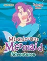 Mischievous Mermaid Adventures Coloring Book