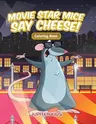 Movie Star Mice Say Cheese! Coloring Book