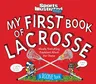 My First Book of Lacrosse: A Rookie Book