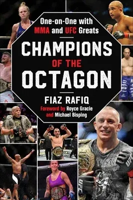 Champions of the Octagon: One-On-One with Mma and Ufc Greats