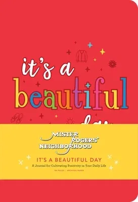 Mister Rogers' Neighborhood: It's a Beautiful Day: A Journal for Cultivating Positivity in Your Daily Life