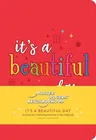 Mister Rogers' Neighborhood: It's a Beautiful Day: A Journal for Cultivating Positivity in Your Daily Life