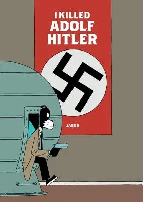 I Killed Adolf Hitler