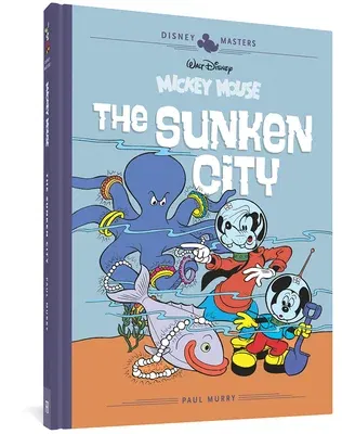 Walt Disney's Mickey Mouse: The Sunken City: Disney Masters Vol. 13