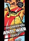 The Unknown Anti-War Comics!