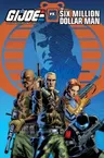 G.I. Joe: A Real American Hero vs. the Six Million Dollar Man