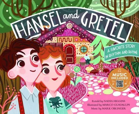 Hansel and Gretel: A Favorite Story in Rhythm and Rhyme