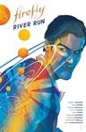 Firefly: River Run Hc