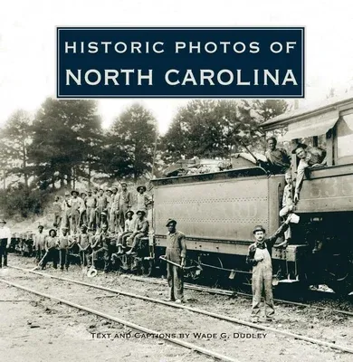 Historic Photos of North Carolina