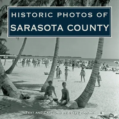 Historic Photos of Sarasota County