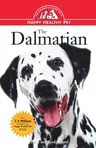 The Dalmatian: An Owner's Guide to a Happy Healthy Pet