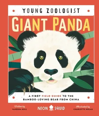 Giant Panda (Young Zoologist): A First Field Guide to the Bamboo-Loving Bear from China