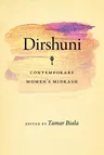 Dirshuni: Contemporary Women's Midrash