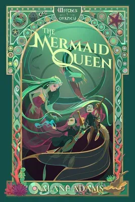 The Mermaid Queen: The Witches of Orkney, Book 4