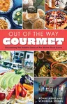 Out of the Way Gourmet: Discovering the Hidden Gems of the Maine Food Scene