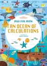 Mad for Math: An Ocean of Calculations: A Math Calculation Workbook for Kids (Math Skills, Age 6-9)