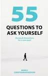 55 Questions To Ask Yourself, Across 8 Dimensions For A New You!