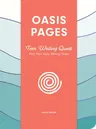 Oasis Pages: Teen Writing Quest: Find Your Daily Writing Habit