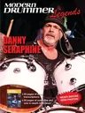 Modern Drummer Legends: Danny Seraphine