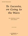 To Lucasta (on Going to Wars): Voice and Piano