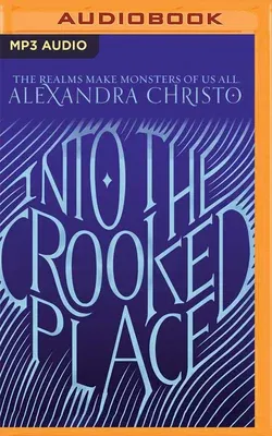 Into the Crooked Place