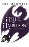 Ash and Ambition